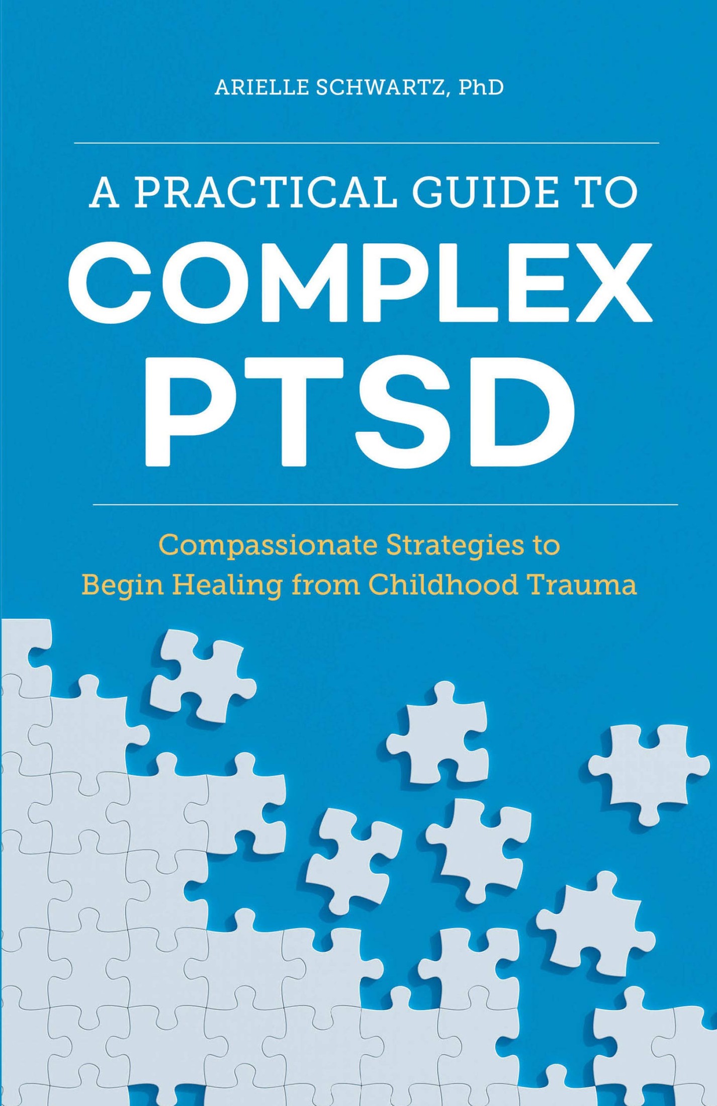A Practical Guide to Complex PTSD