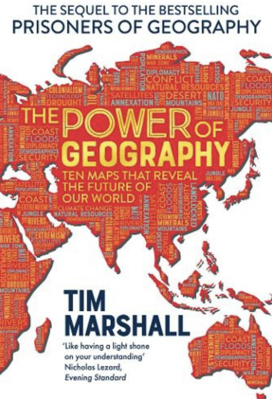 The Power of Geography: Ten Maps that Reveal the Future of Our World – the sequel to Prisoners of Geography