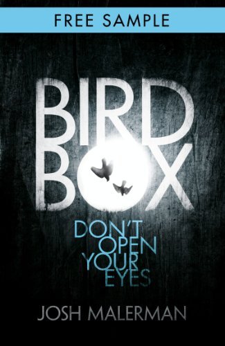 Bird Box: free sampler (chapter 1): The bestselling psychological thriller, now a major film