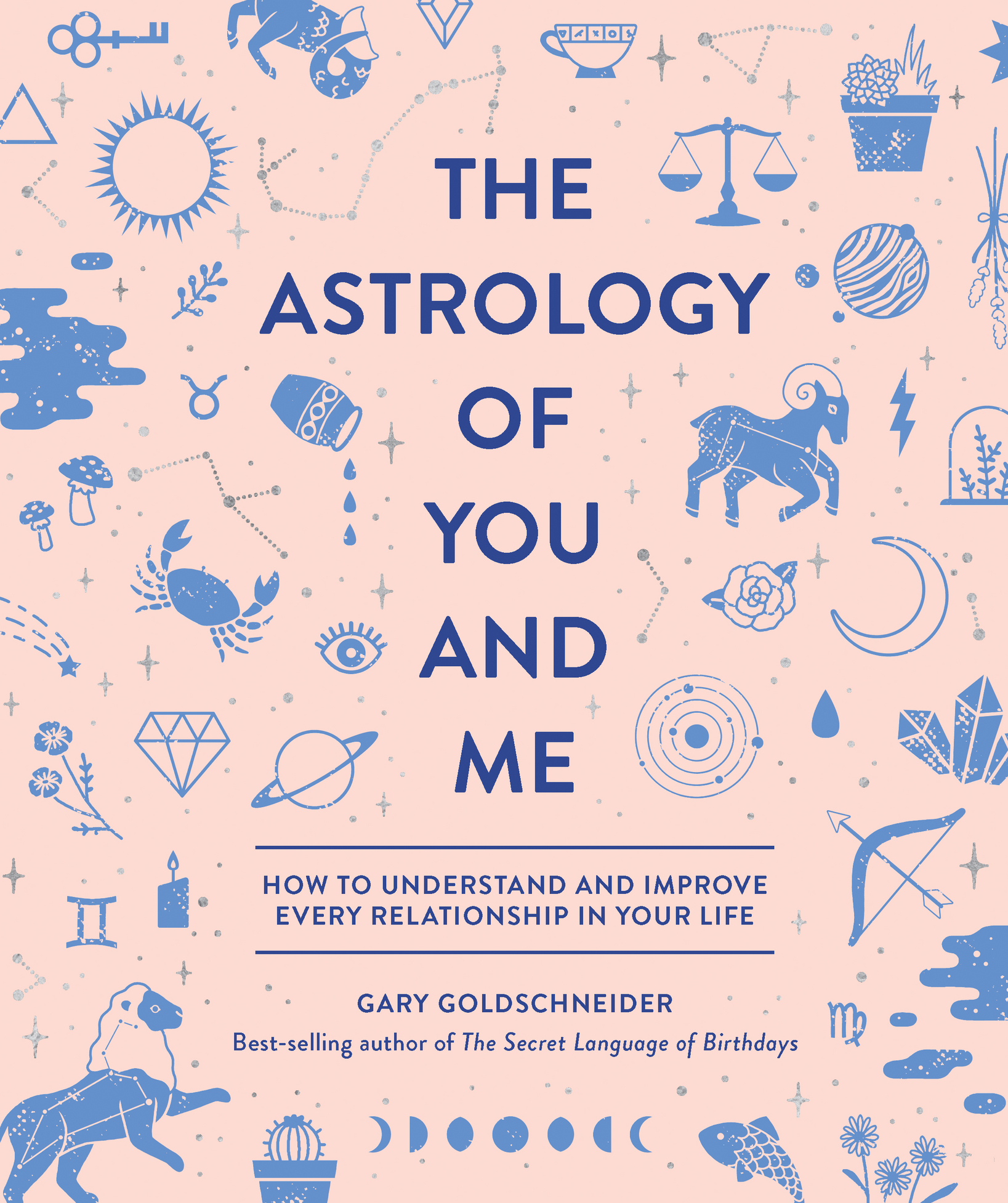 The Secret Language of Relationships: Your Complete Personology Guide to Any Rel