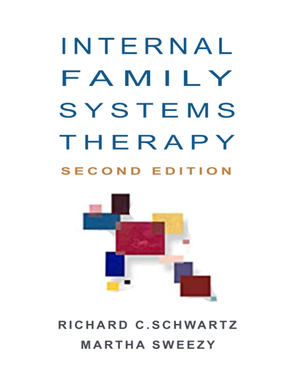 Internal Family Systems Therapy 2nd Edition