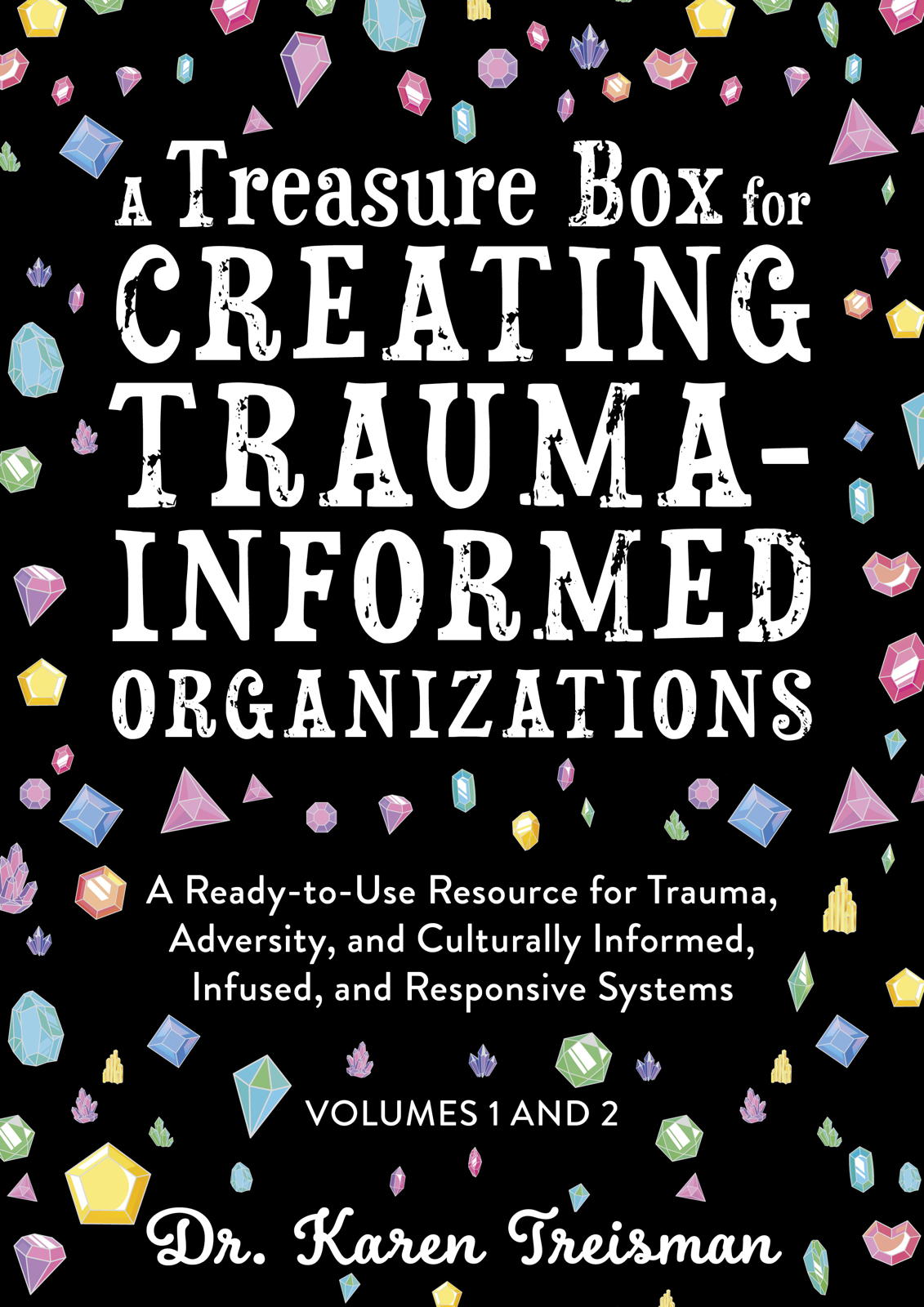 A Treasure Box for Creating Trauma-Informed Organizations