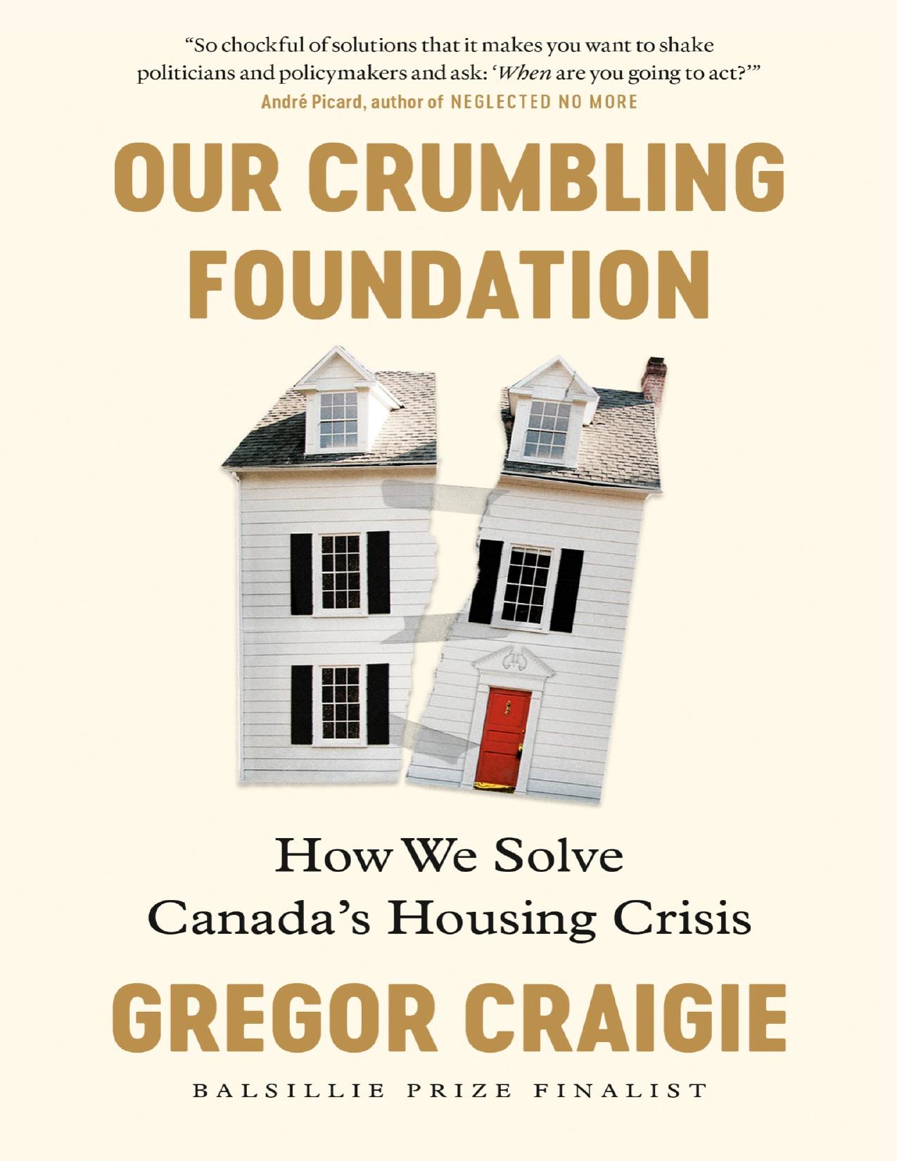 Our Crumbling Foundation: How We Solve Canada's Housing Crisis