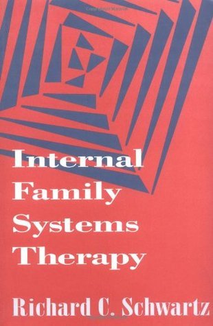 Internal Family Systems Therapy, First Edition