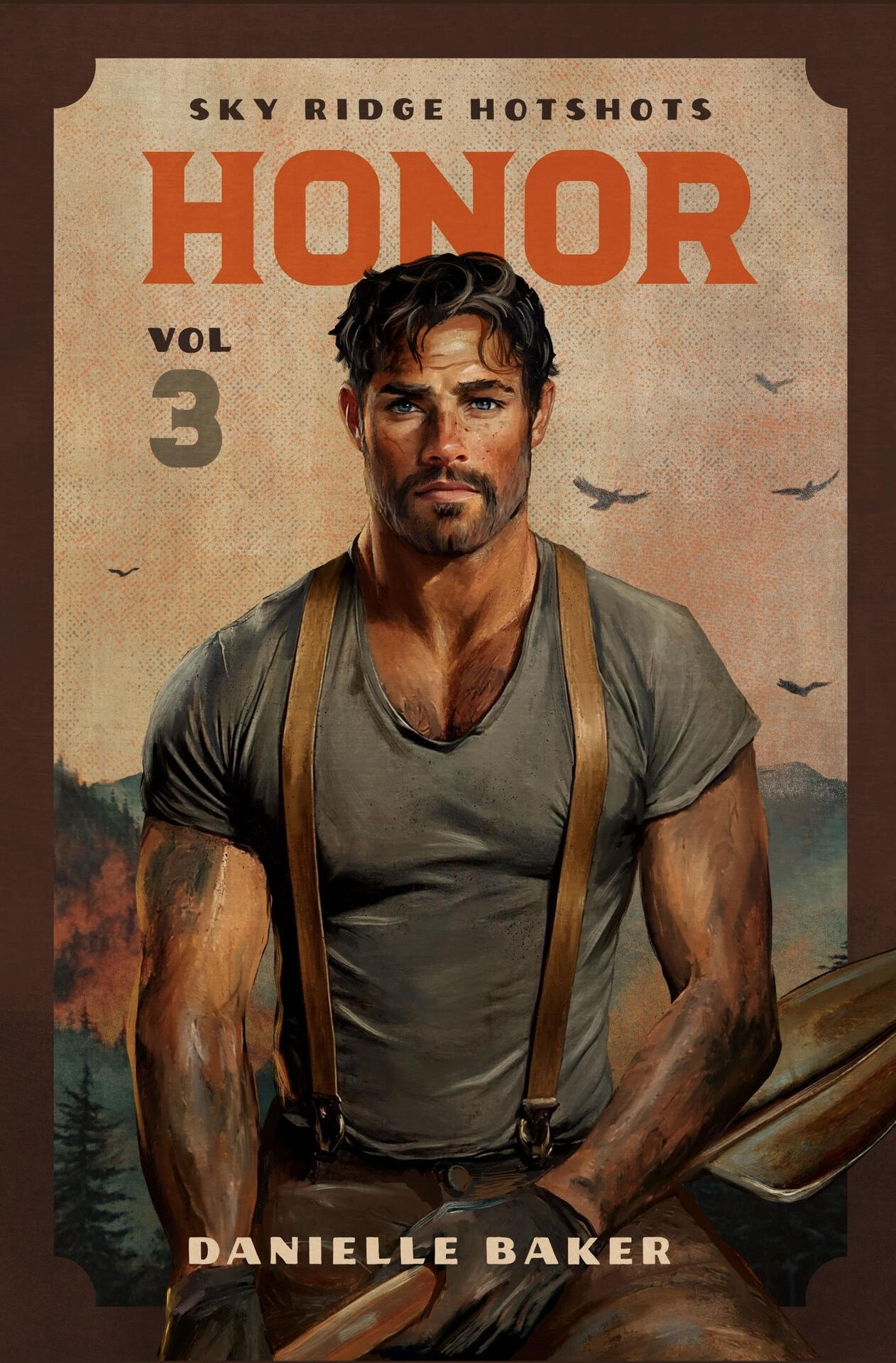 HONOR: Volume 3 Sky Ridge Hotshots