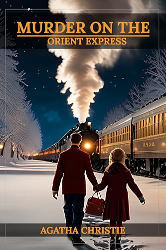 Murder on the Orient Express: A Hercule Poirot Mystery
