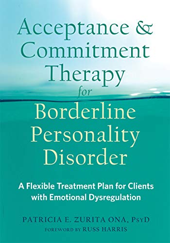 Acceptance and Commitment Therapy for Borderline Personality Disorder
