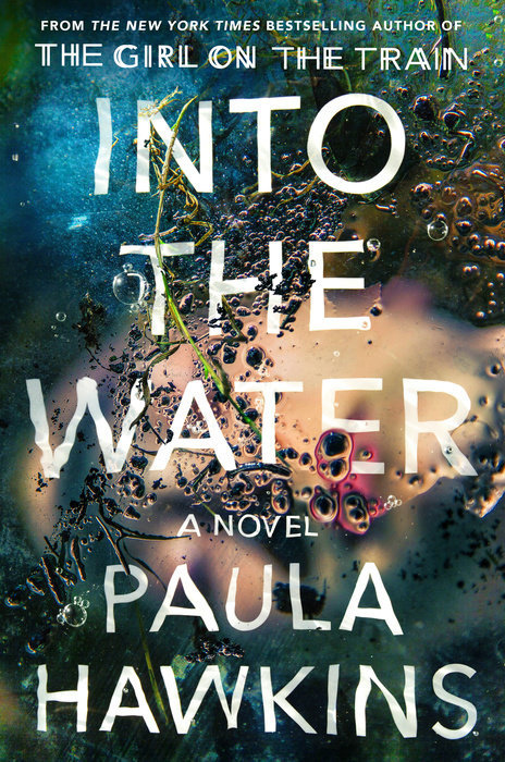 by Paula Hawkins Into the Water The Sunday Times Bestseller Paperback - 17 May 2018