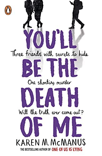 NEW-You'll Be the Death of Me