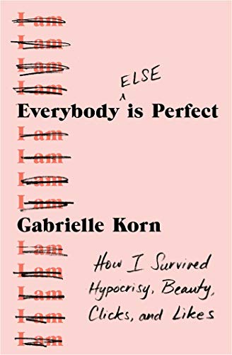 Everybody (Else) Is Perfect