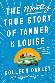 The Mostly True Story of Tanner and Louise